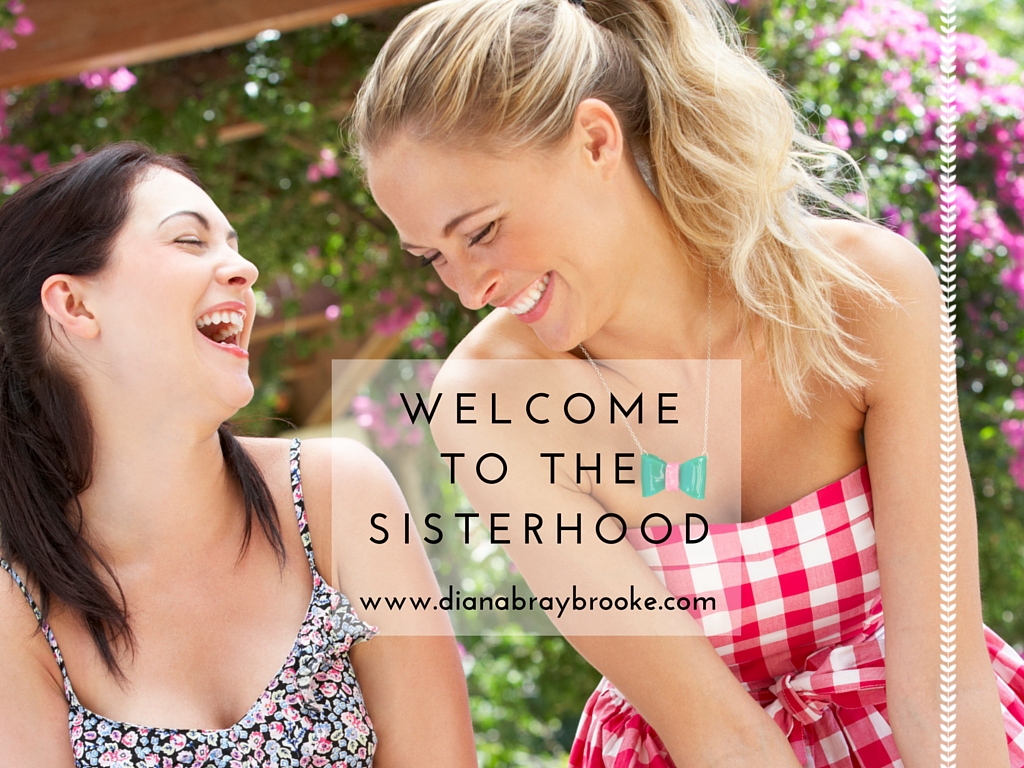 Welcome to the sisterhood